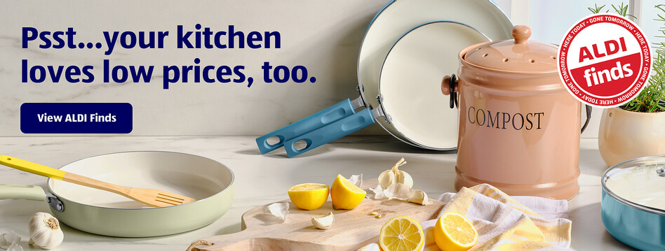 Psst… your kitchen loves low prices, too. View ALDI Finds.