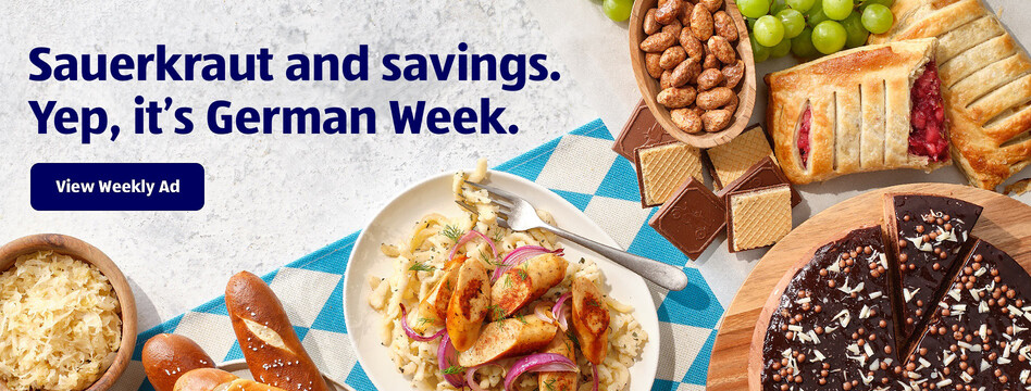Sauerkraut and savings. Yep, it's German Week. View Weekly Ad.