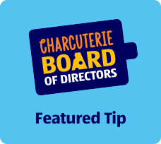 Charcuterie Board of Directors Featured Tip