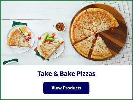Take &amp; Bake Pizzas. View Products
