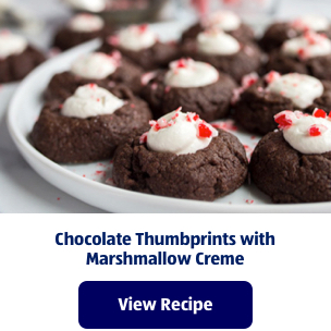 Chocolate Thumbprints with Marshmallow Creme. View Recipe.