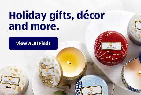 Holiday gifts, décor, and more. View ALDI Finds