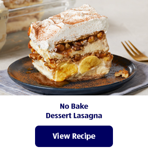 No Bake Dessert Lasagna. View Recipe.
