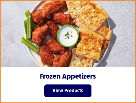 Frozen Appetizers. View Products.