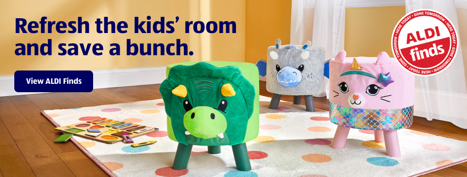 Refresh the kids’ room and save a bunch. View ALDI Finds.