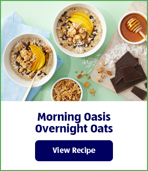 Morning Oasis Overnight Oats. View Recipe.