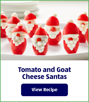 Tomato and Goat Cheese Santas. View Recipe.