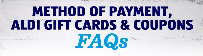 method of payment aldi gift cards coupons faqs banner