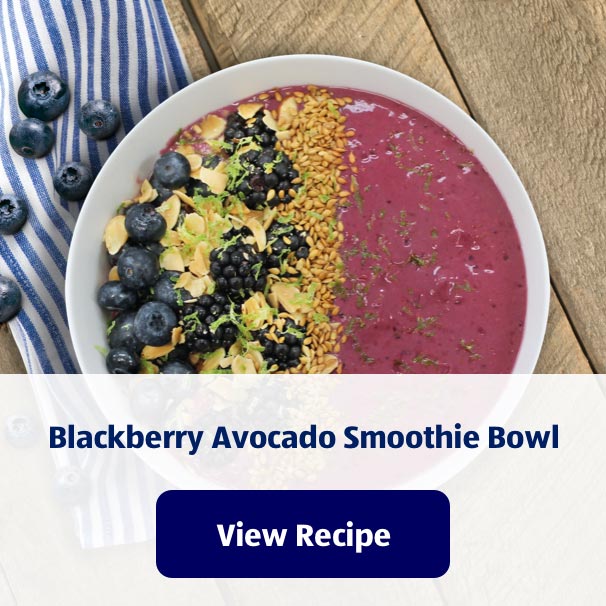 Blackberry Avocado Smoothie Bowl. View Recipe.