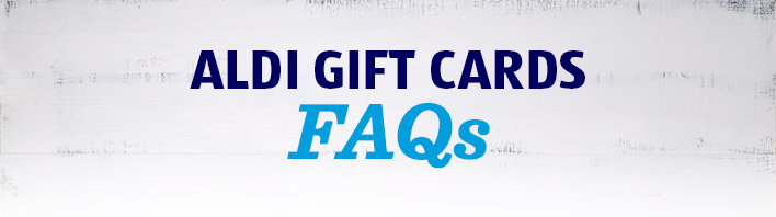 FAQs – ALDI Gift Cards