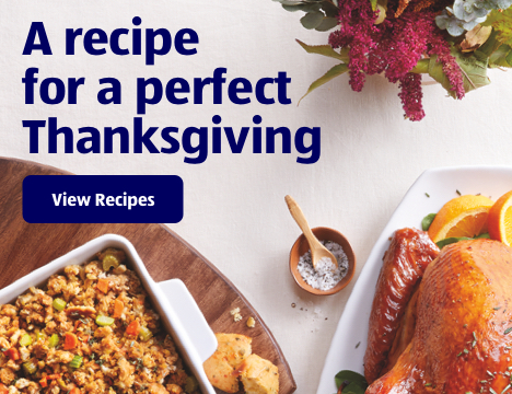 A recipe for a perfect Thanksgiving. View Recipe.