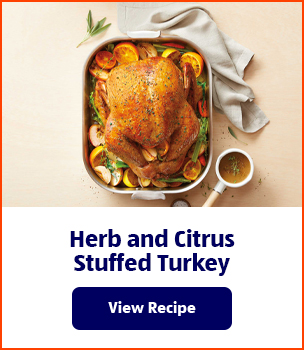 Herb and Citrus Stuffed Turkey. View Recipe.